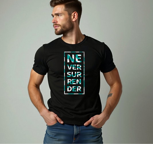 Unisex T-Shirt | Never Surrender